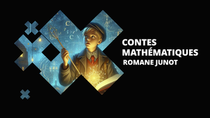 Contes mathématiques - Romane Junot
