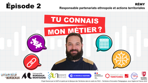 Quand la passion de la culture locale devient métier - Rémy, ethnologue