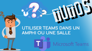 Utiliser Teams dans un amphi ou une salle