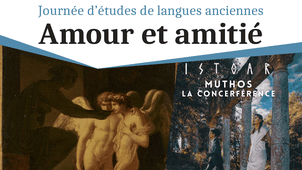 Journée des langues anciennes - 1/3 Amour et amitié (Noirault, Roussel, Cambreling)