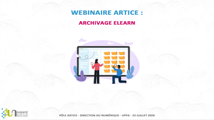 Webinaire ARTICE : Archivage Elearn