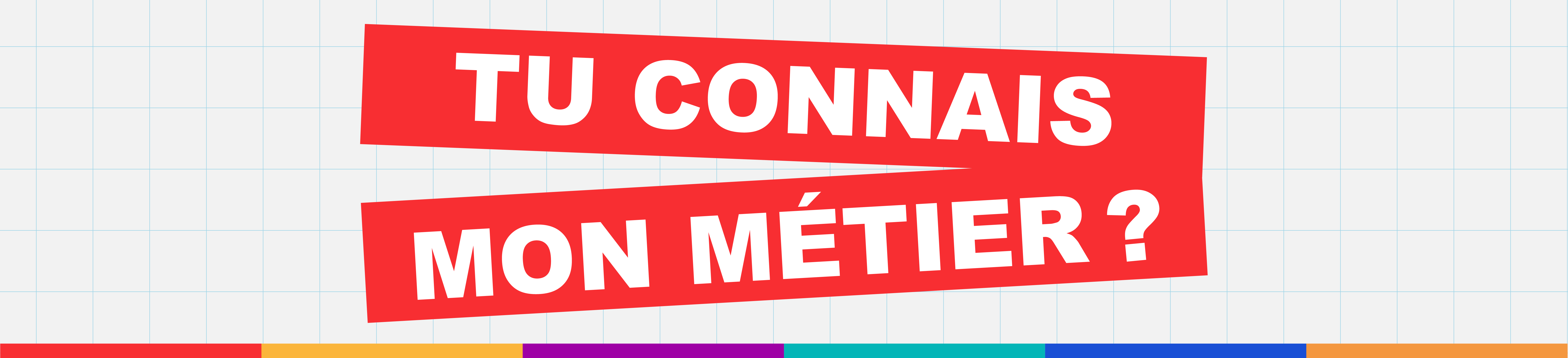 Bannière Tu connais mon métier ? - Un podcast pour préparer son orientation